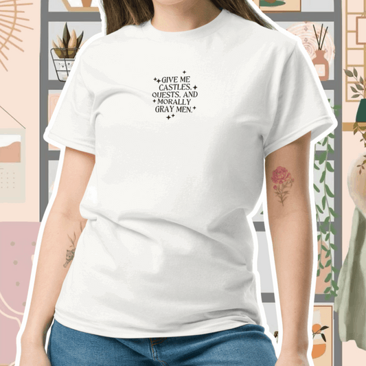 Give Me Castles, Quests, And Morally Gray Men Geborduurd T-Shirt