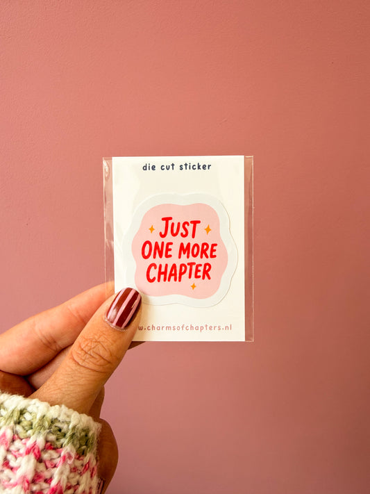 Just One More Chapter bookish sticker van Charms of Chapters.