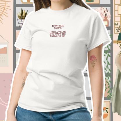 I Don't Need Saving Geborduurd T-Shirt