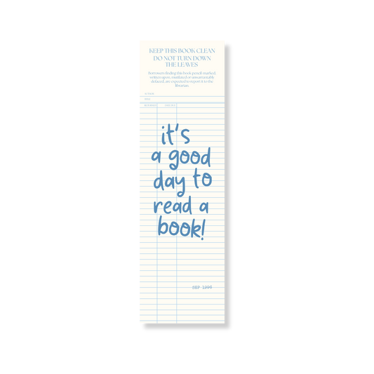 Boekenlegger It's a Good Day to Read a Book met library card design