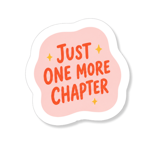Just One More Chapter sticker voor lezers die altijd nog één hoofdstuk willen lezen.